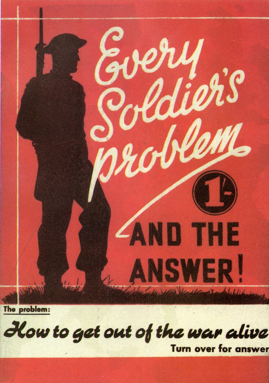 Propagande. Le problème de chaque soldat et la solution. Comment sortir vivant de la guerre. 1945 - Unknown