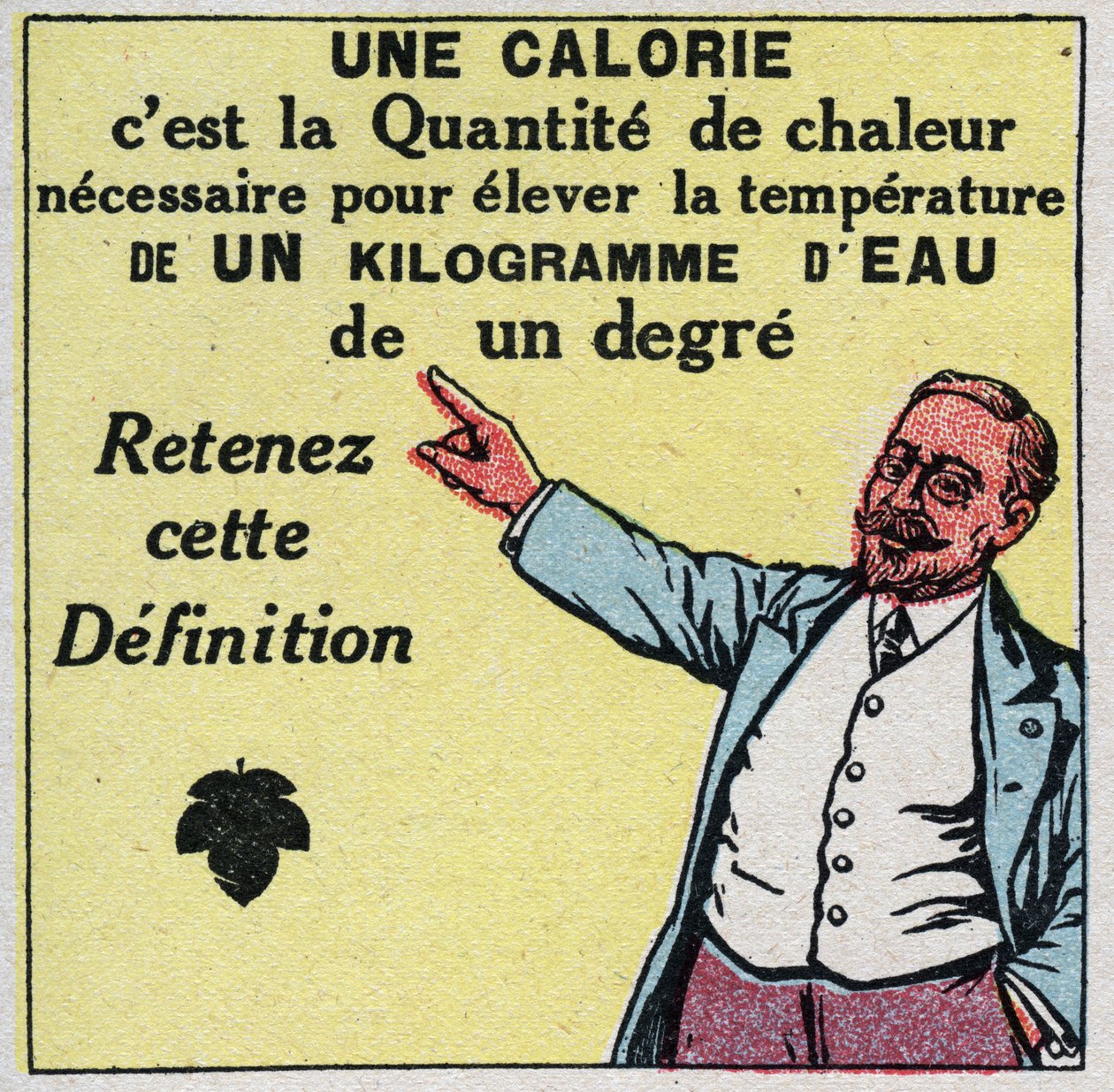Calorimétrie : une calorie est la quantité de chaleur nécessaire pour élever la température d