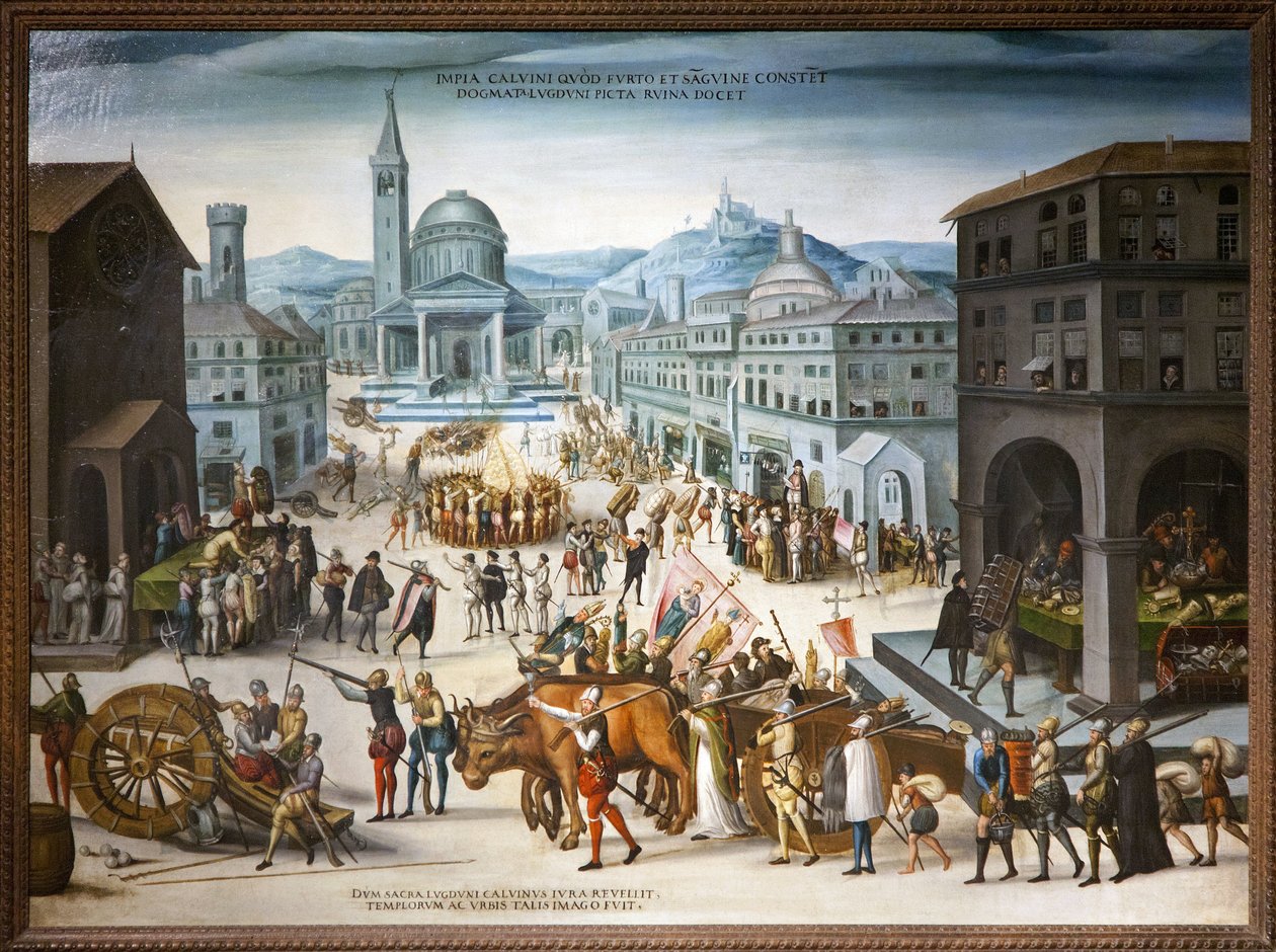 Saccage de Lyon par les calvinistes en 1562. Actes iconoclastes protestants contre le culte des images religieuses de l