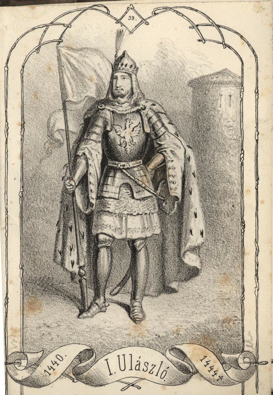 Vladislaus III de Varna 1424-1444 - Béla Vizkelety