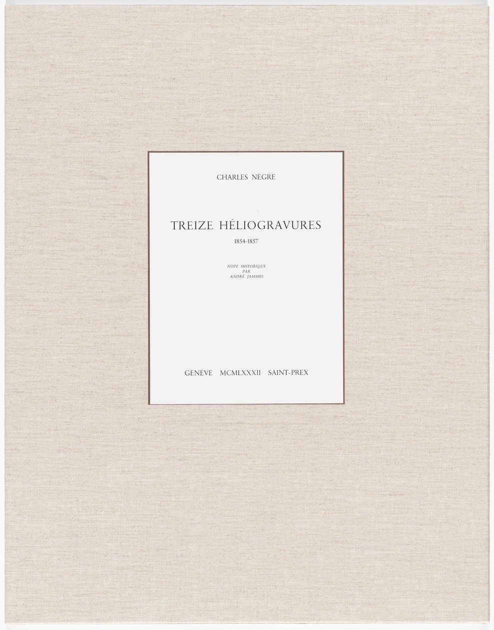 Treize Héliogravures - Charles Nègre, André Jammes