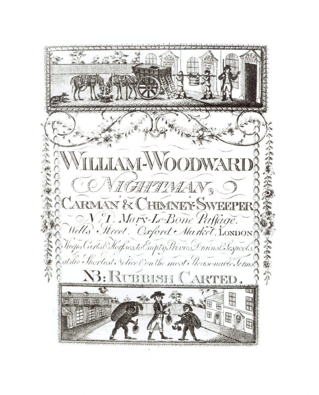 William Woodward, Éboueur, Charretier et Ramoneur, No. 1 Mary-Le-Bone Passage, Wells Street, Oxford Market, Londres - English School