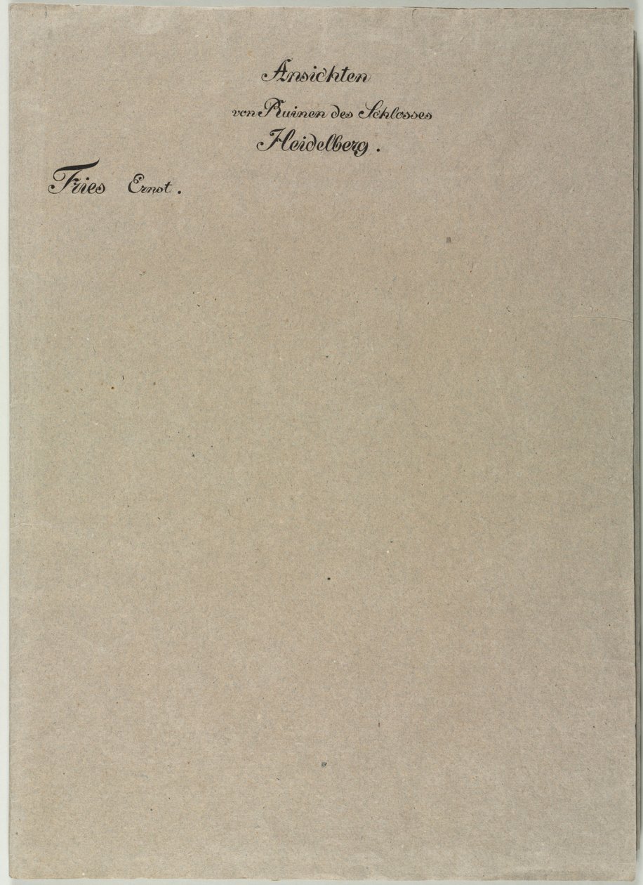 Six Vues du Château de Heidelberg : Enveloppe, 1820 - Ernst Fries