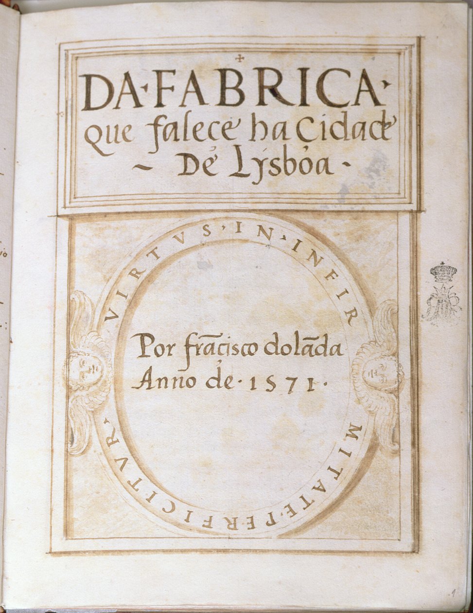 Page 1 du livre Da Fabrica que falece ha Cidade de Lysboa par Francisco Dolada, 1571 - Francisco Dolada