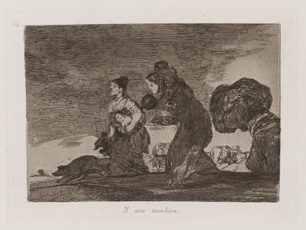 Y esto tambien, Planche 45 de Los desastres de la guerra - Francisco de Goya