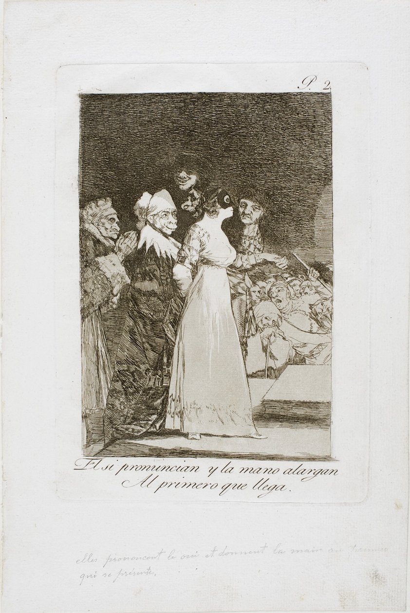 Ils disent "Oui" et donnent leur main au premier venu, planche deux de Los Caprichos, 1797-99 - Francisco de Goya
