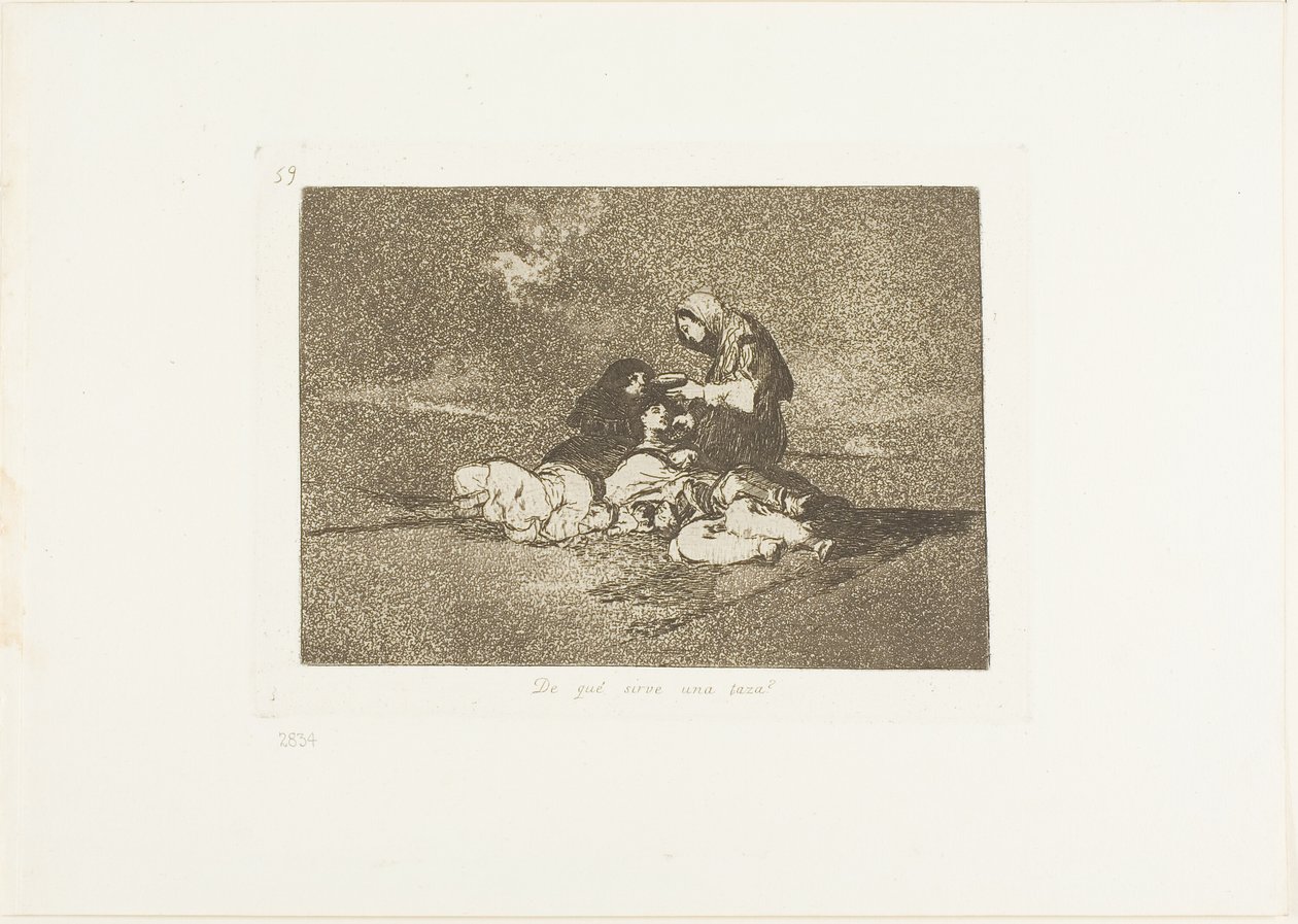 À quoi sert une tasse ?, planche 59 de Les Désastres de la guerre - Francisco Jose de Goya y Lucientes