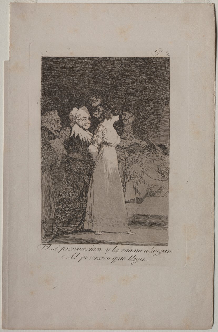 Caprichos : Ils disent oui et donnent leur main au premier venu - Francisco de Goya