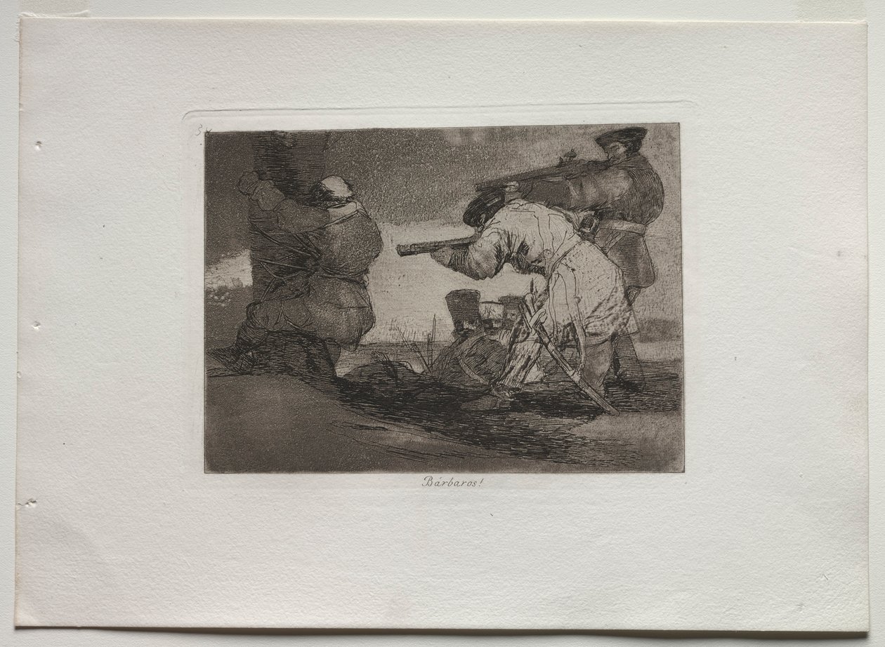 Désastres de la guerre : Barbares !, 1810-1820 - Francisco de Goya
