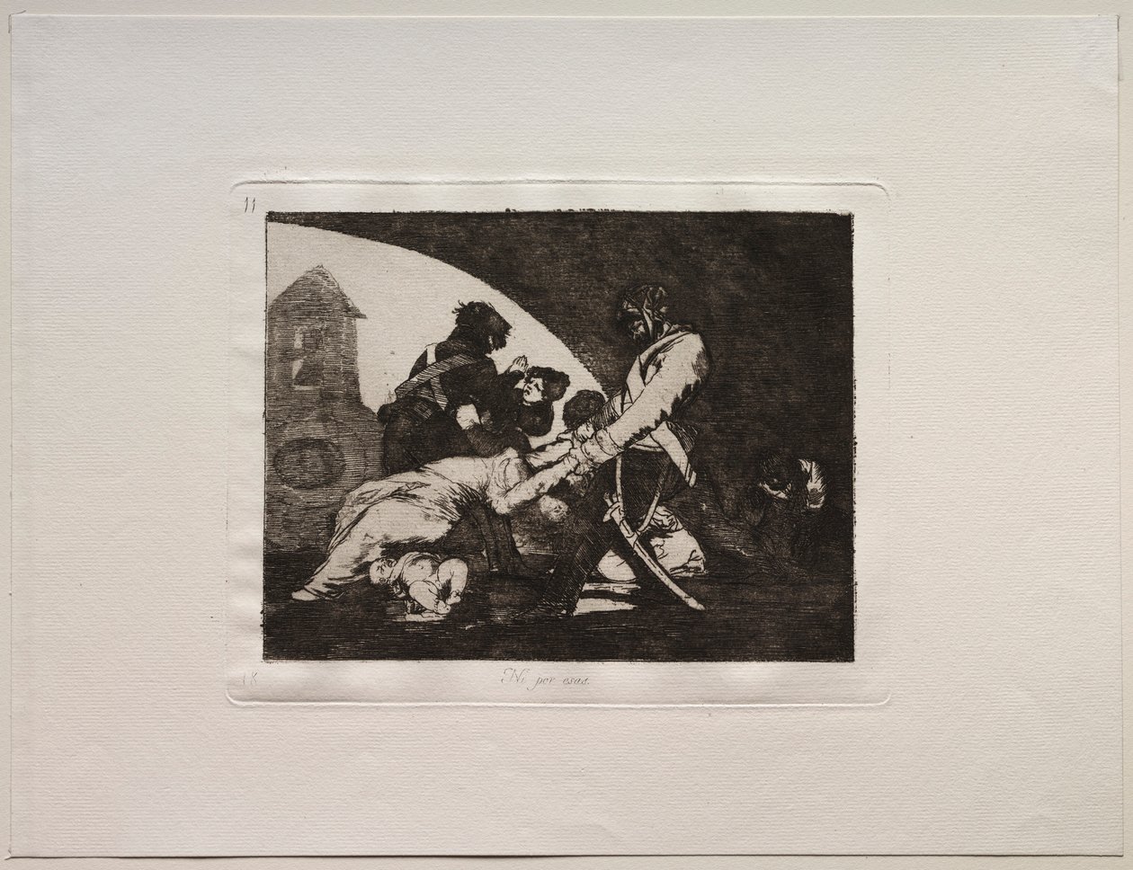 Les horreurs de la guerre : Ni ceux-ci - Francisco de Goya