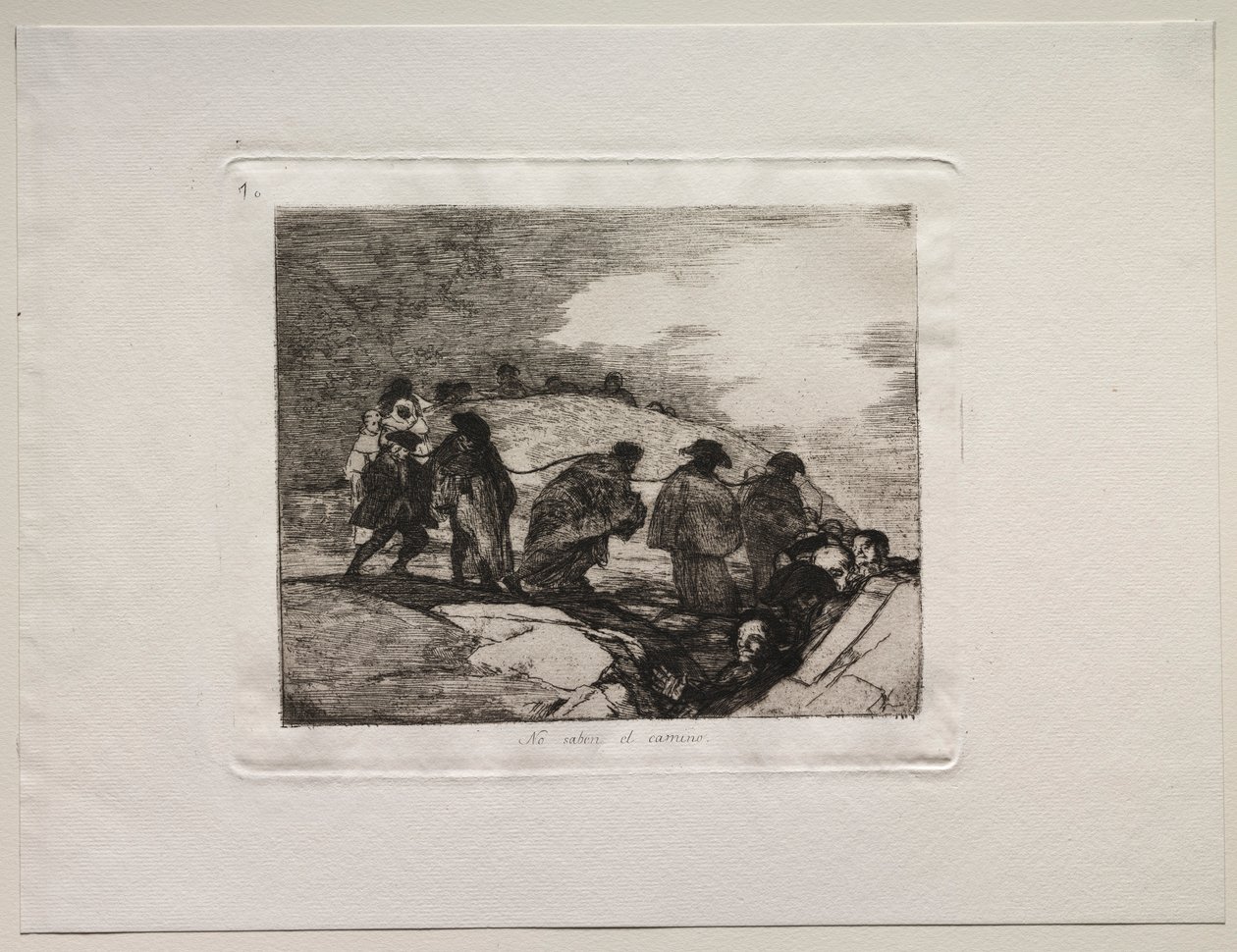 Les horreurs de la guerre : Ils ne connaissent pas le chemin - Francisco de Goya