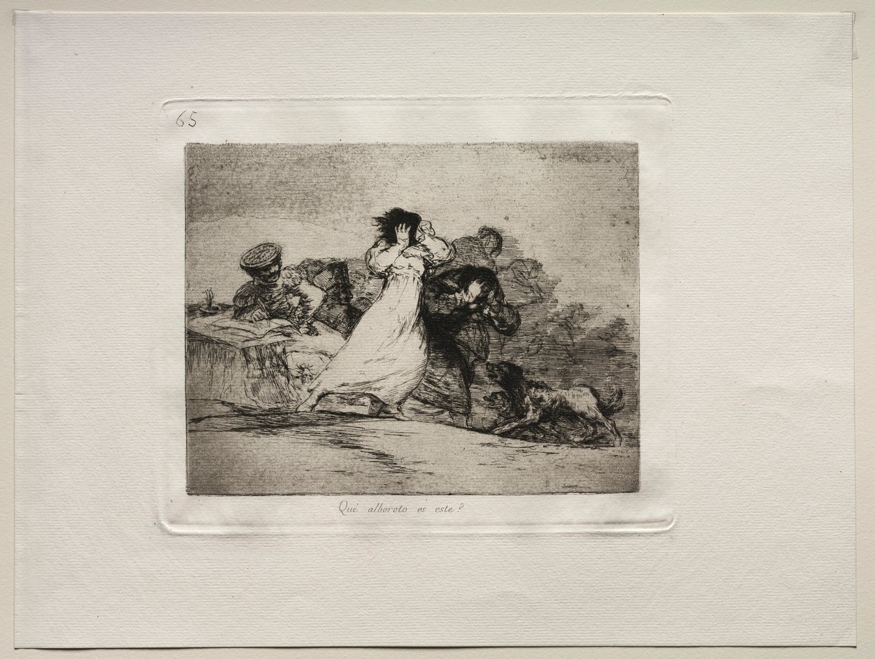 Les horreurs de la guerre : Quel est ce brouhaha - Francisco de Goya