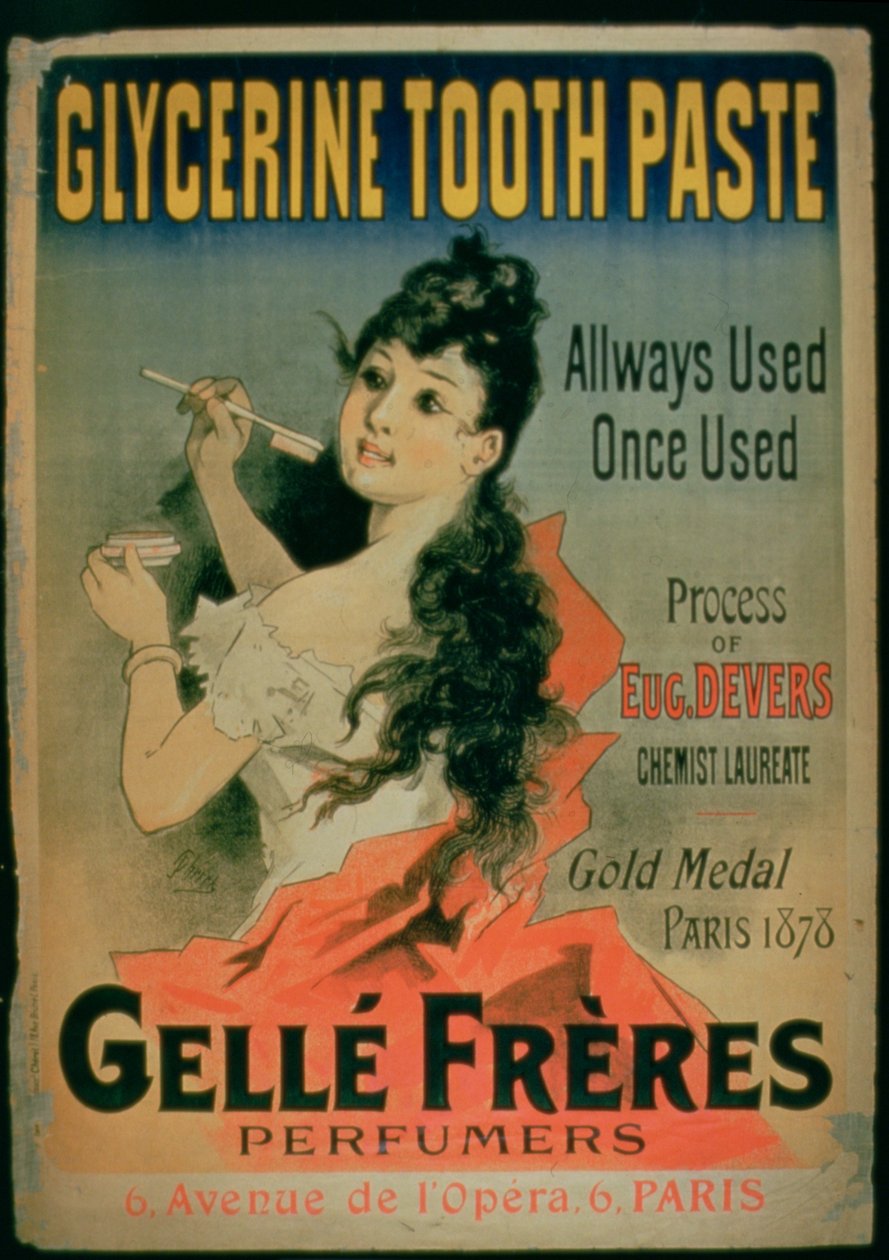 Toujours utilisé, une fois utilisé, affiche publicitaire pour le dentifrice à la glycérine par Gelle Frères, Paris, 1878 - French School