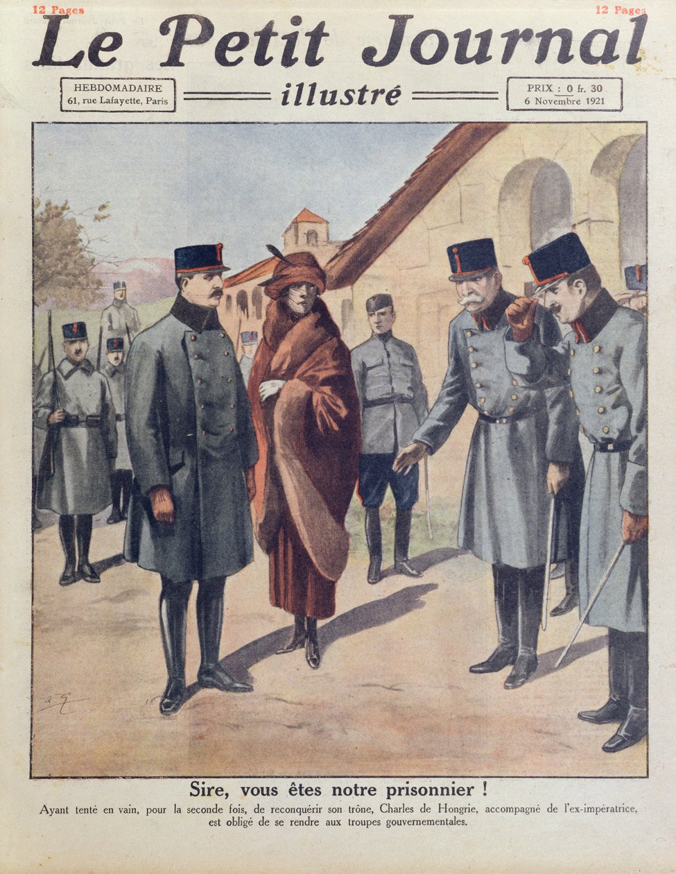 Arrestation à Győr de Charles IV et de la reine Zita après sa deuxième tentative échouée de reprendre le trône de Hongrie en 1921, couverture du Petit Journal, 6 novembre 1921 - French School