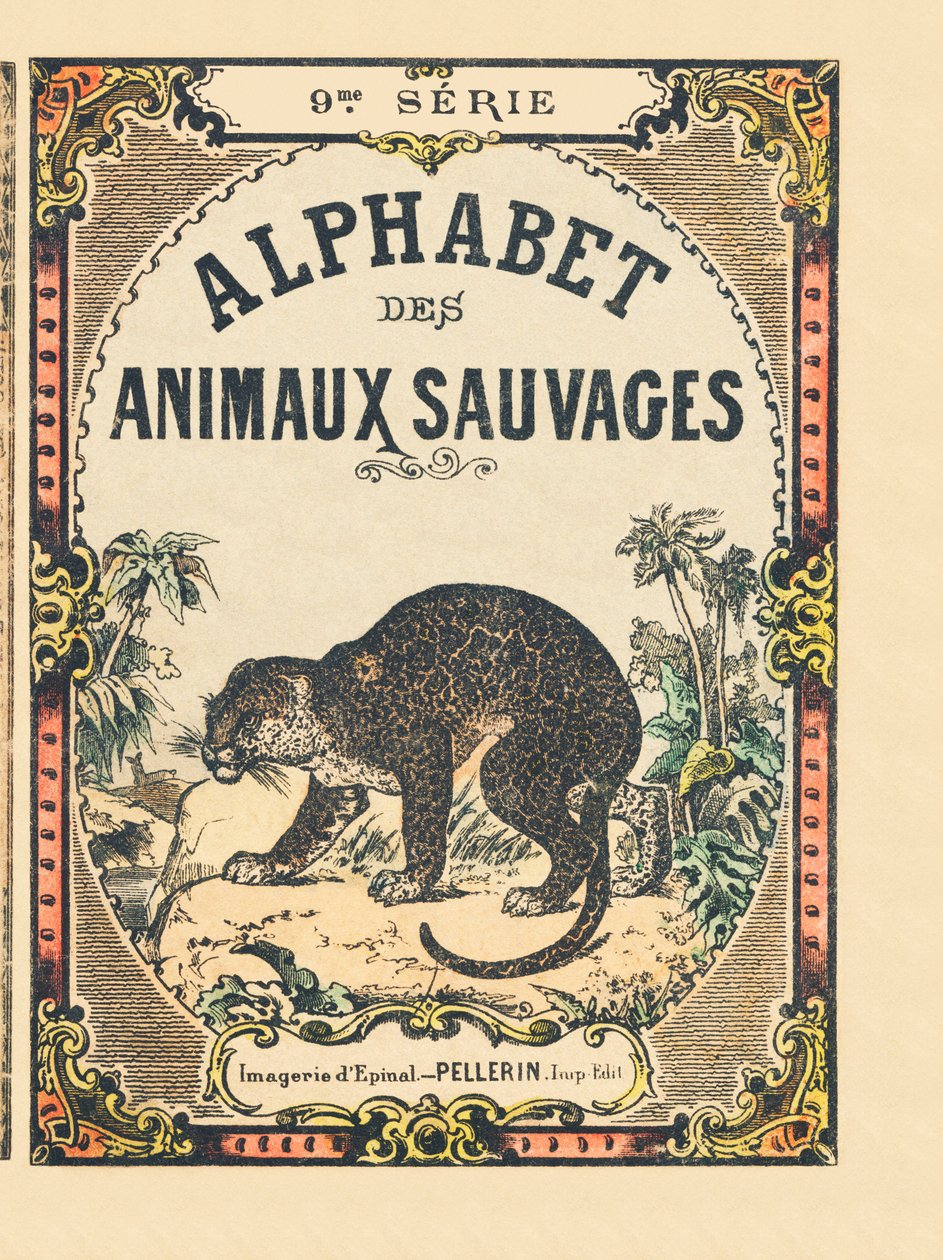 Couverture du livre « Alphabet des animaux sauvages ». 9e Série. Imagerie d