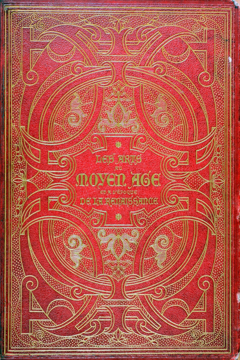 Couverture de Les Arts au Moyen Âge, publié par Firmin Didot en 1873 - French School