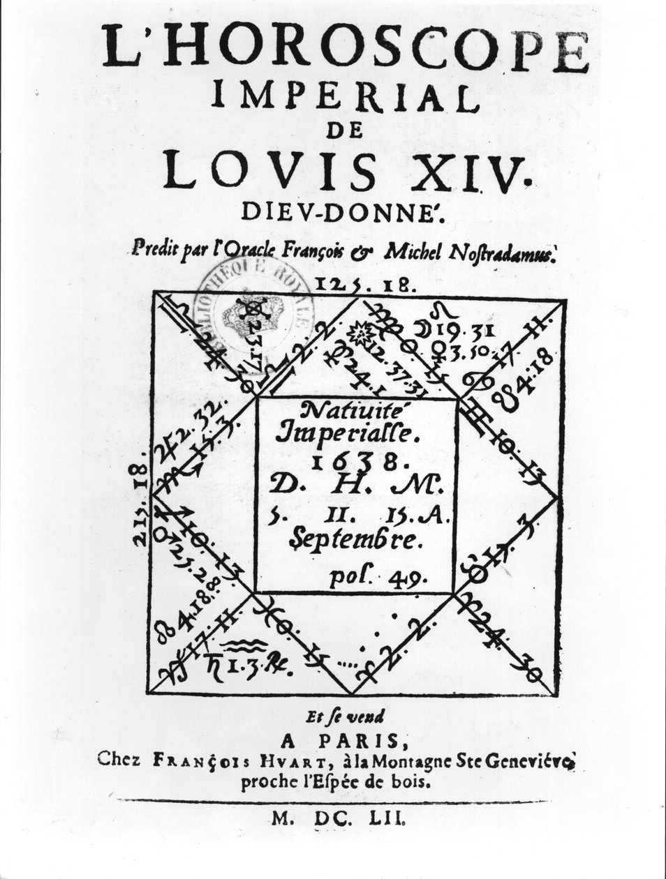 Horoscope impérial de Louis XIV par Michel Nostradamus, publié par François Huart à Paris en 1652 - French School