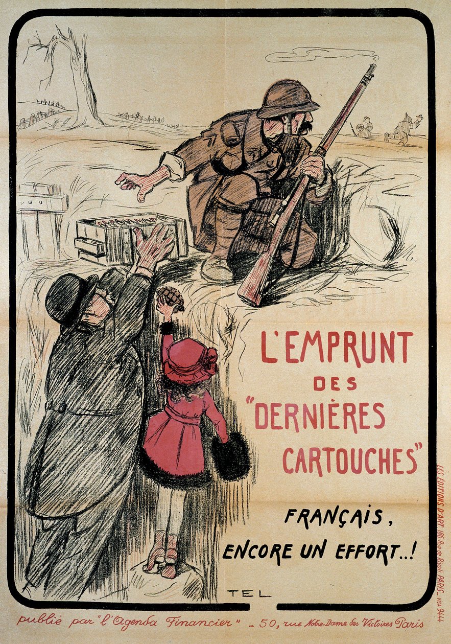 Affiche de propagande pendant la Première Guerre mondiale : « emprunt des dernières cartouches, encore un effort français », 20e siècle. Coll. Allons-y. - French School