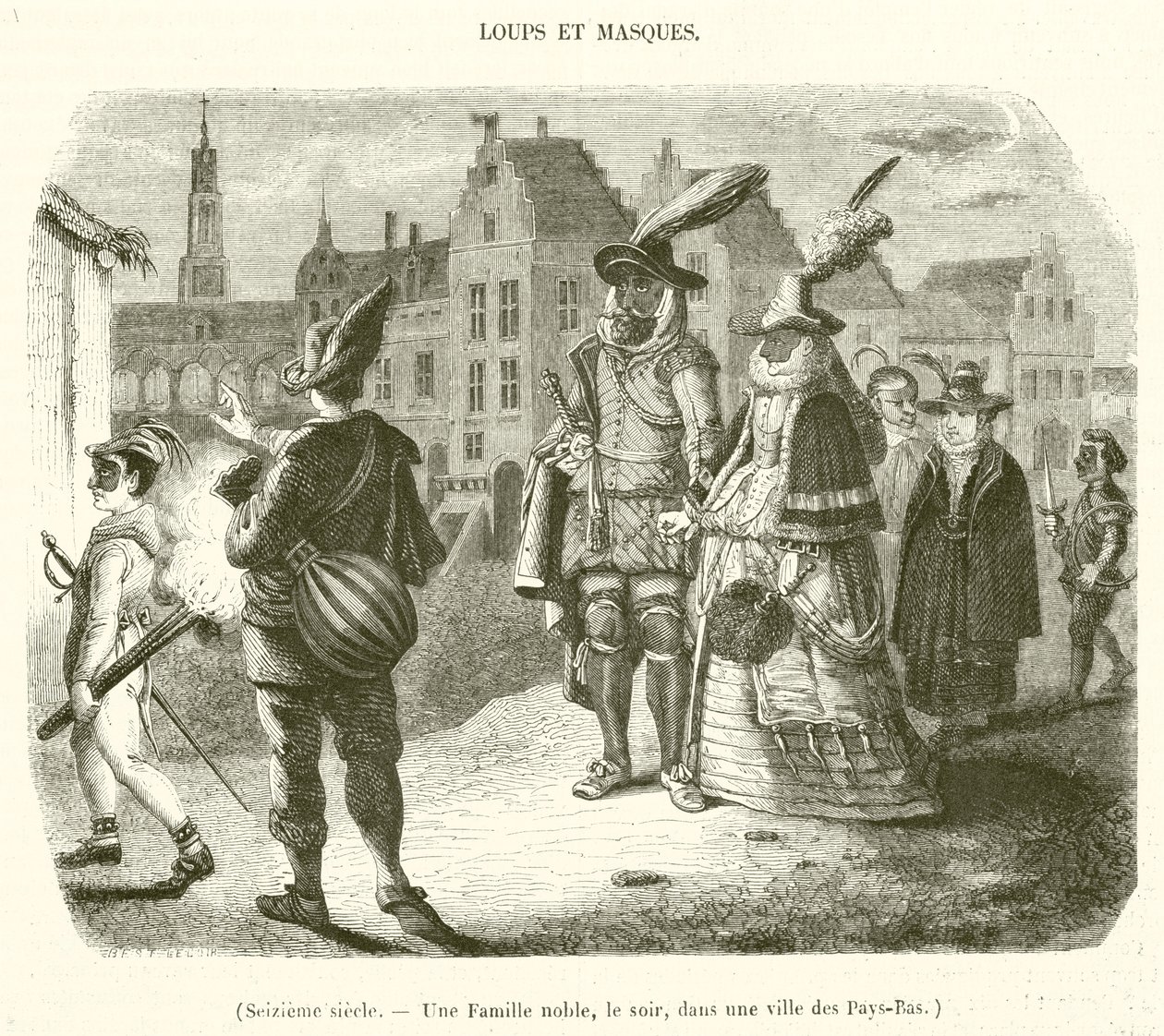 Seizieme siecle, Une Famille noble, le soir, dans une ville des Pays-Bas (engraving) - French School
