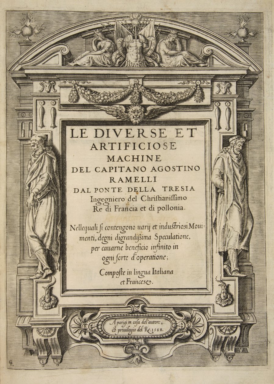 Page de titre, de Le Diverse Et Artificiose Machine Del Capitano Agostino Ramelli, pub. 1588 - French School
