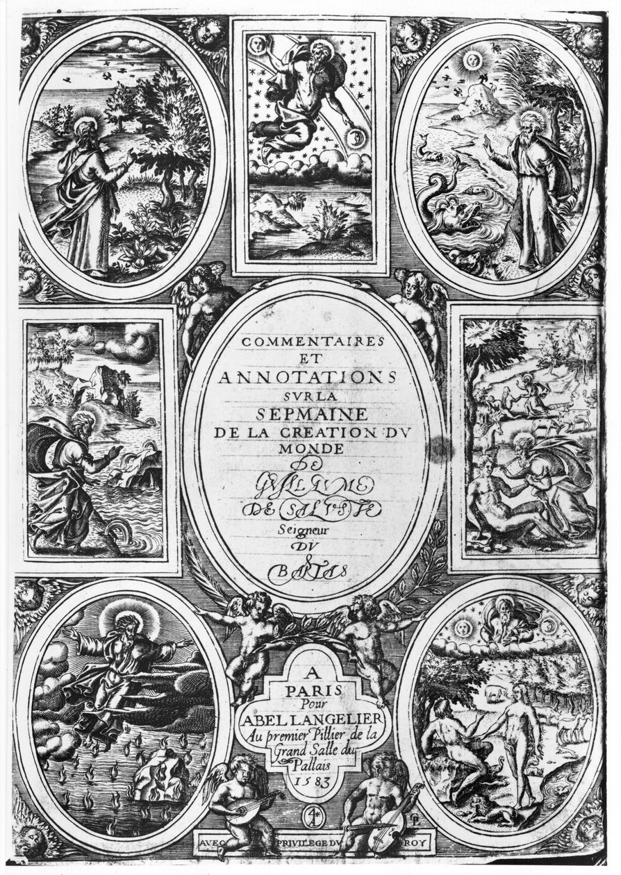 Page de titre de Commentaires et Annotations sur la Semaine de la Création du Monde par Guillaume Salluste du Bartas (1544-90) 1583 - French School
