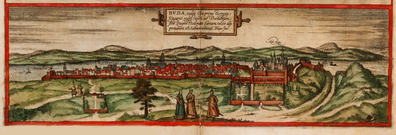 Buda, vulgo Ofen De: Civitates orbis terrarium, 1572 - Georg Braun und Franz Hogenberg