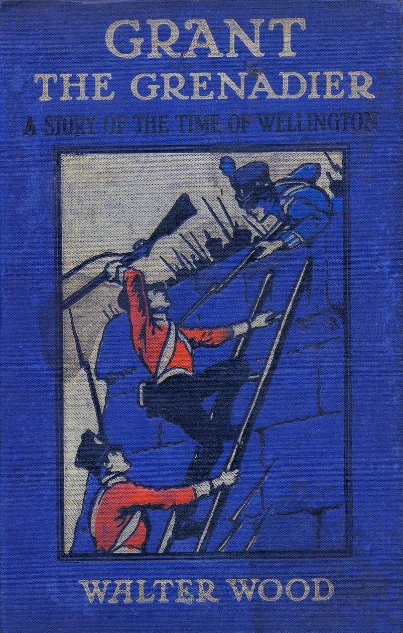 Couverture de Grant the Grenadier par Walter Wood, pub. par Routledge, c.1912 - Gordon Frederick Browne