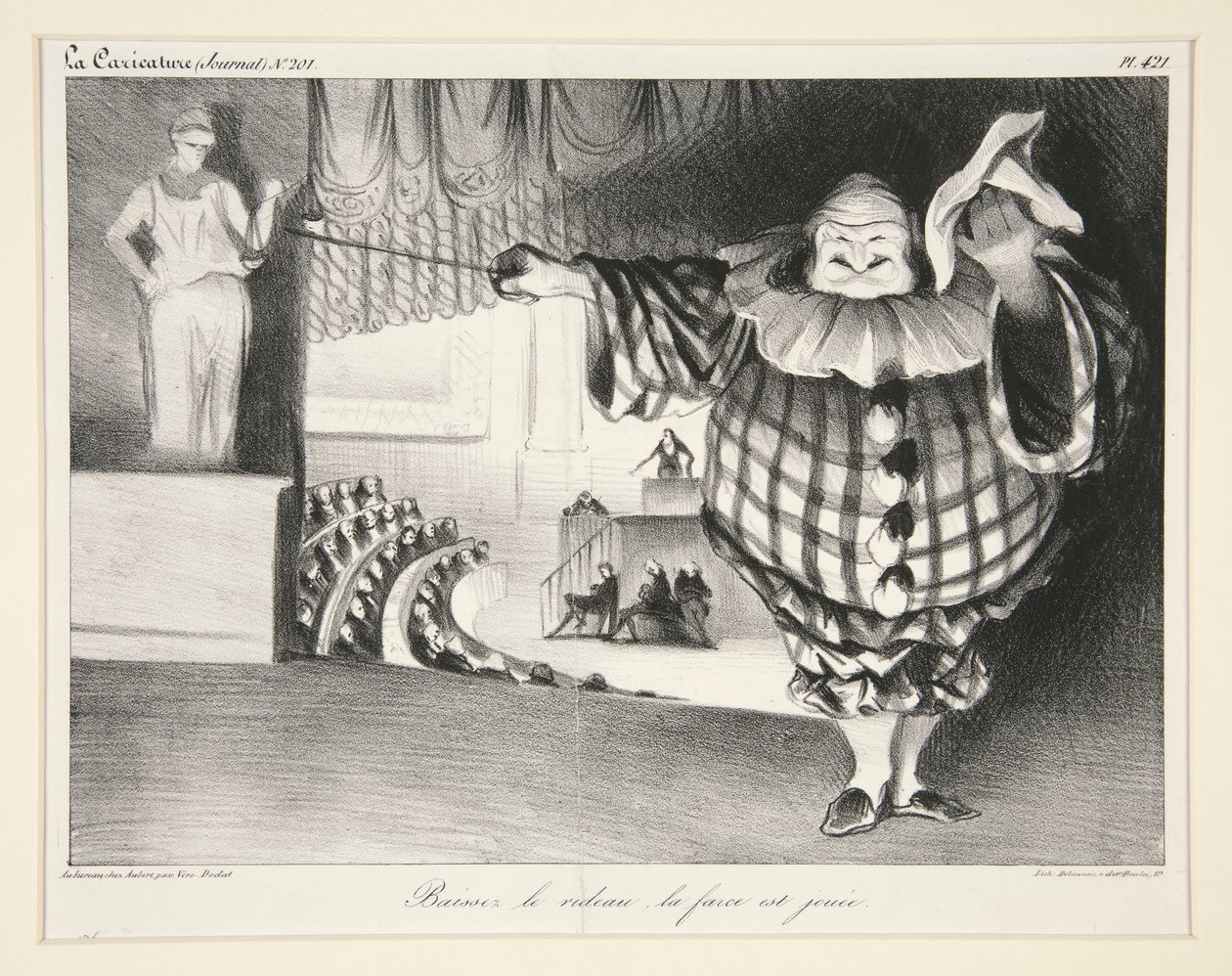 Baissez le rideau, la farce est jouée., pl. 421 du journal La Caricature no. 201 - Honoré Daumier