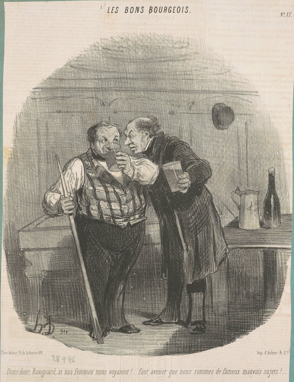 Dis donc, ravignard, si nos femmes nous voyaient! ... - Honoré Daumier