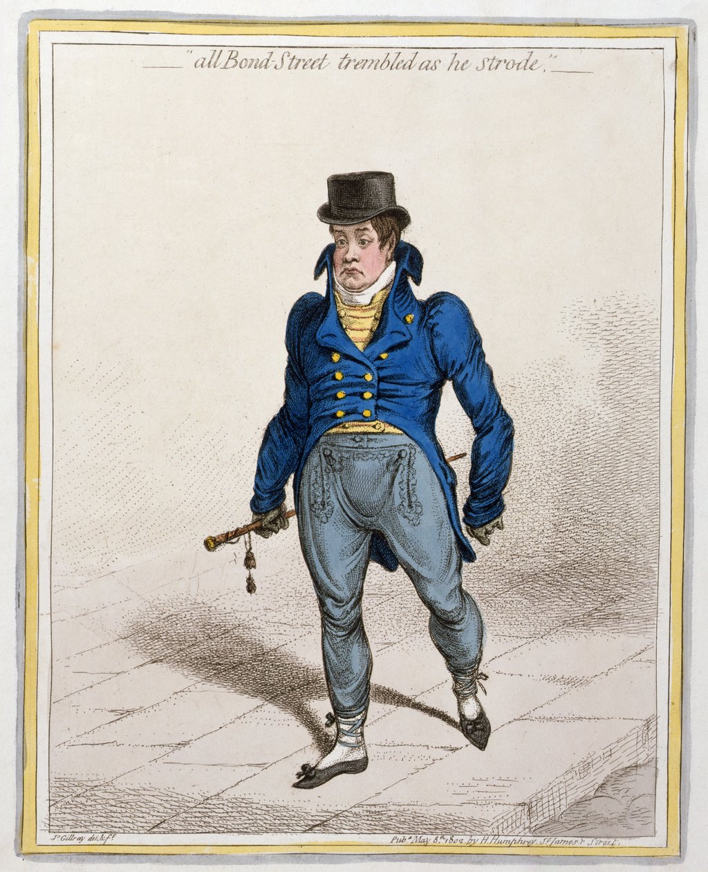 Toute Bond Street tremblait quand il marchait, publié par Hannah Humphrey, 1802 - James Gillray
