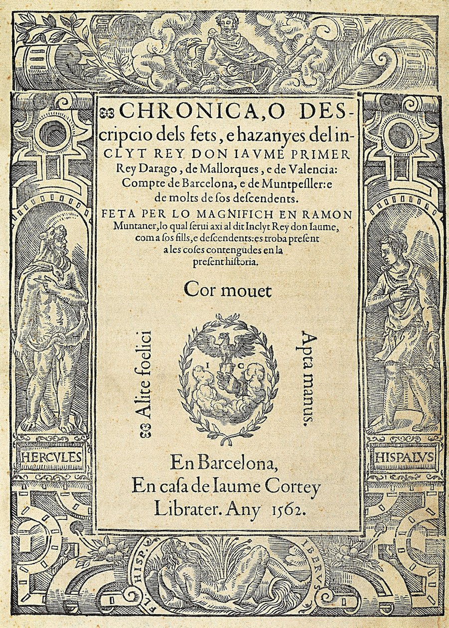 Ramon MUNTANER (1265-1336), militaire et chroniqueur catalan. Couverture du livre Chronica, o descripcio dels fets, e hazanyes del inclit rey Don Jaume Primer, d