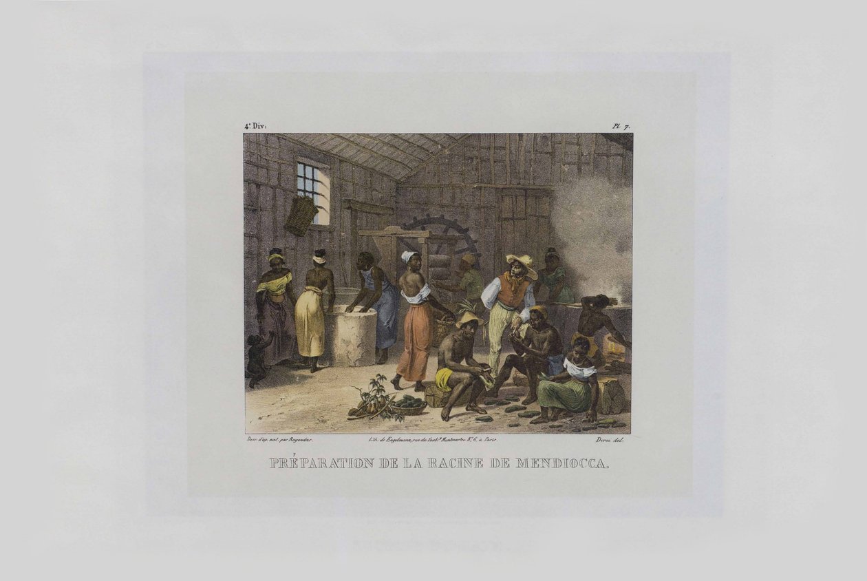 Préparation des racines de manioc. De Malerische Reise in Brasilien, 1830-1835 - Johann Moritz Rugendas