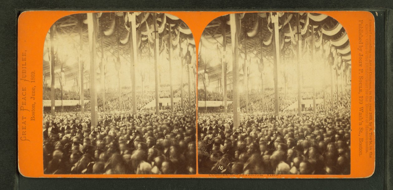 Jubilé de la paix mondiale, ou le Colisée de Boston, 1872 - John P. Soule
