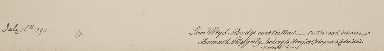 Pont de Llanelltyd sur le Maw, sur la route entre Barmouth et Dolgellau, vue vers Hengwrt et au-delà vers Cader Idris, Merionethshire, 16 juillet 1790 - John Warwick Smith