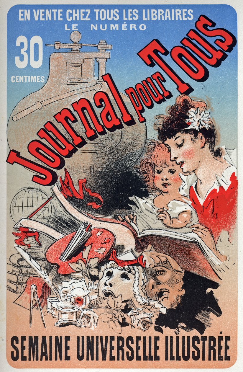 Littérature. Le Journal pour tous. Affiche de Jules Chéret, France, vers 1870-80 (affiche) - Jules Cheret