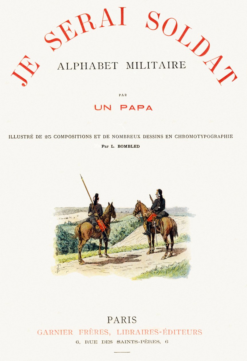 Page de couverture de "Je serai soldat" - Alphabet militaire - Louis Charles Bombled