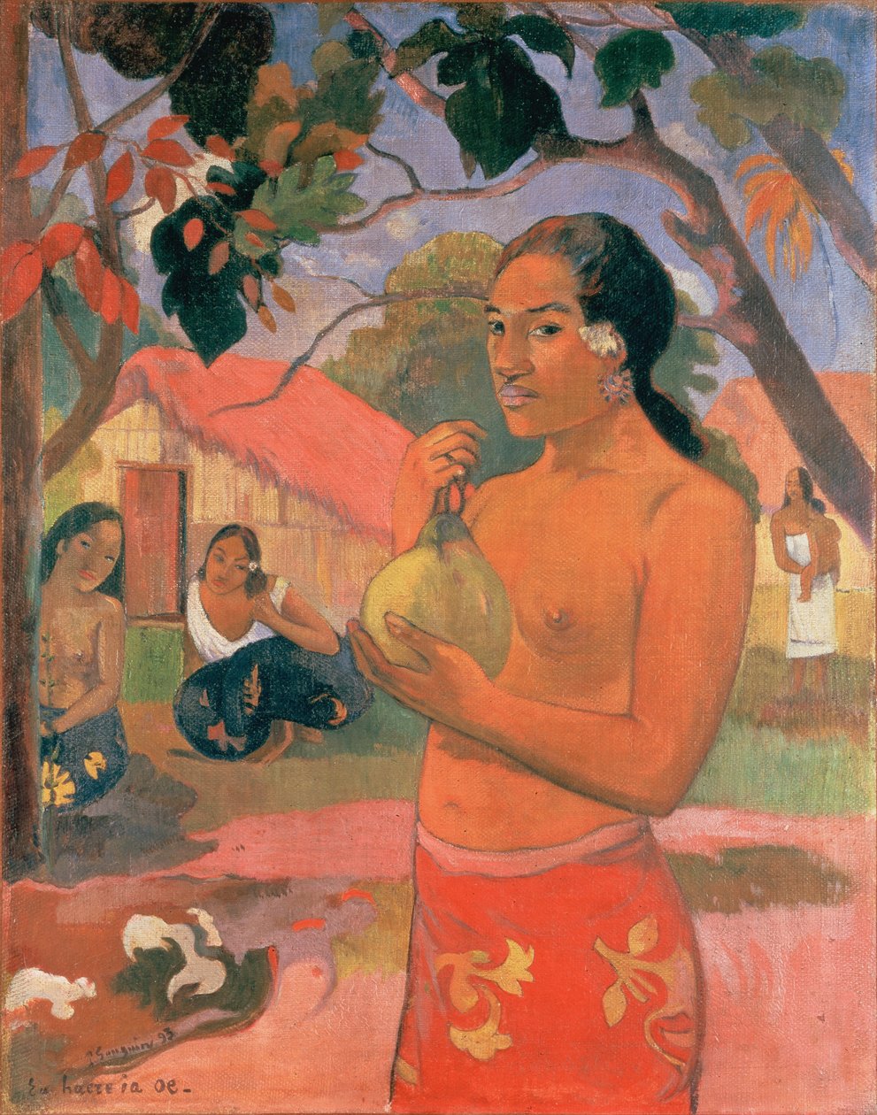 Tahitien :  Ea haere ia oe (A haere ia oe) Où vas-tu  ou Femme tenant un fruit - Paul Gauguin