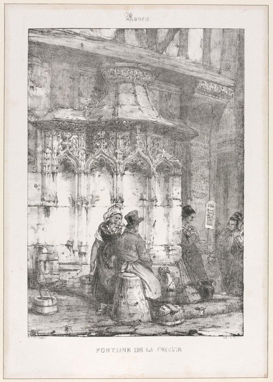 Vestiges et fragments architecturaux : Rouen - Fontaine de la Crosse - Richard Parkes Bonington