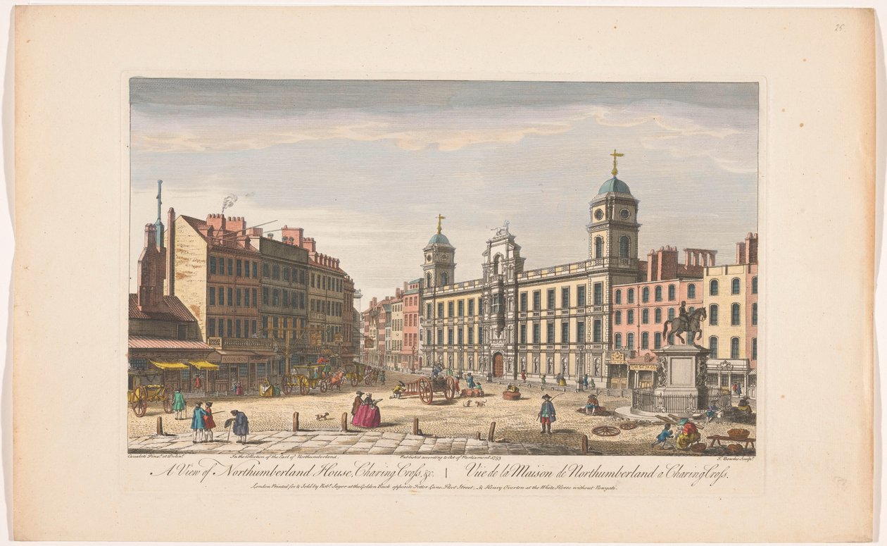 Gezicht op Northumberland House aan Charing Cross te Londen - Robert Sayer
