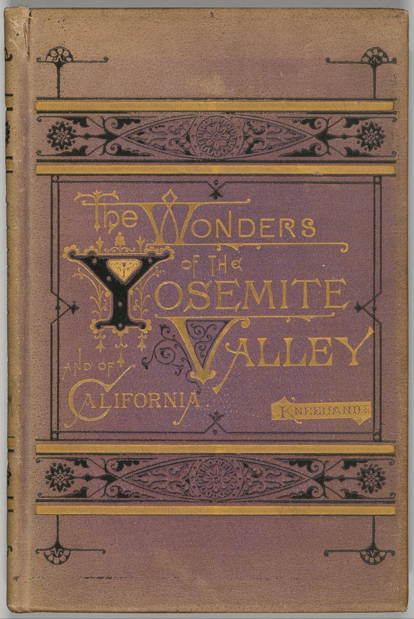 Les merveilles de la vallée de Yosemite et de la Californie - Samuel Kneeland