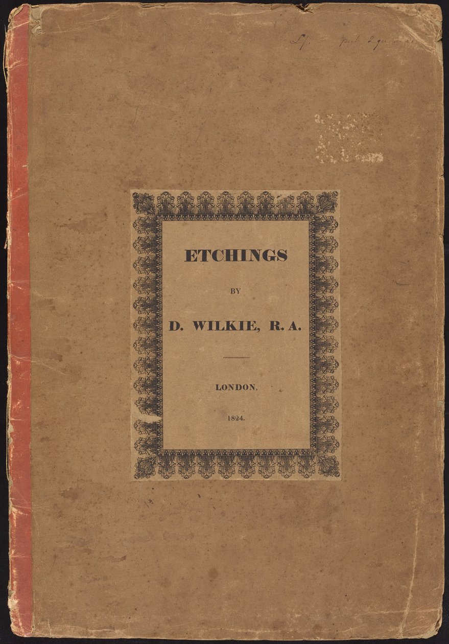 Eaux-fortes de D. Wilkie, R.A. - Sir David Wilkie