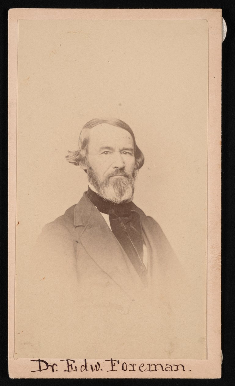 Portrait du Dr. Edward R. Foreman 1808-1885, avant 1876 - Unbekannt