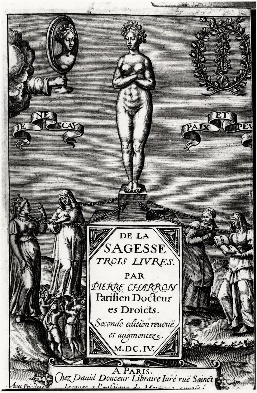 De la sagesse, trois livres par Pierre Charron (1541-1603) - Unknown artist
