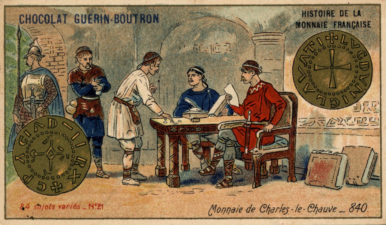 Série Histoire de la Monnaie Française publiée par Chocolat Guérin Boutron. Chromolithographie du 19e siècle. Pièce de Charles le Chauve en 840 - Unknown artist