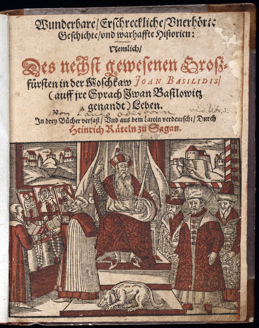 Ivan IV Vassilievitch, dit Ivan le Terrible (1530-1584), page de titre de Histoire merveilleuse, terrifiante et inouïe - Wunderbare, erschreckliche, unerhörte Geschichte (Page de titre) Ivan le Terrible - Oderborn, Paul (ca 1555-1604) - 1588 - Wo - Unknown artist