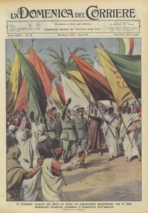 Le voyage triomphal du Duce en Libye