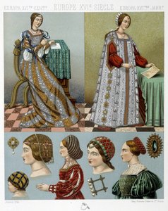 Mode et coiffure en Europe au 16e siècle - dans « Le costume historique » par Racinet, fin du 19e siècle