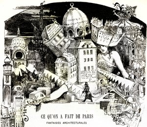 « Ce qu’on a fait de Paris, fantaisies architecturales »