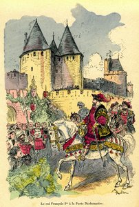Le roi de France François 1er arrivant à cheval devant la Cité de Carcassonne, Porte Narbonnaise. Illustration par Albert Robida (1848-1926) : frontispice du livre « Le trésor de Carcassonne » première édition H. Laurens 1921 - Albert Robida