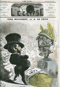 Cinq milliards !, Eugène Rouher (1814-1884) devant le buste de Napoléon III (1808-1873) et le prêt de cinq milliards pour la Prusse. Couverture dans "L